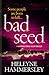 Bad Seed