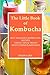 The Little Book of Kombucha by Kevin Curt
