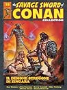 Il demone stregone di Zingara (The Savage Sword of Conan collection n 18)