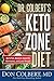 Dr. Colbert's Keto Zone Diet: Burn Fat, Balance Appetite Hormones, and Lose Weight