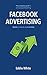 Facebook Advertising 2019 by Eddie White