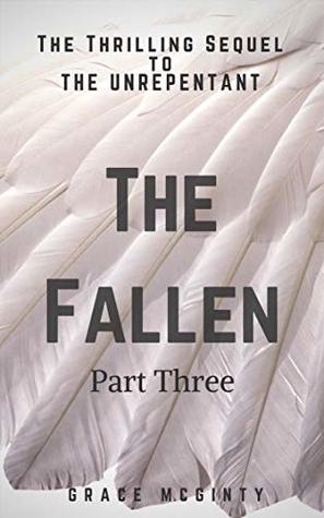 The Fallen: Part Three (The Redeemable, #10)