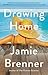 Drawing Home by Jamie Brenner
