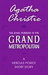 The Jewel Robbery at the Grand Metropolitan by Agatha Christie