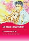 Godaan sang Sultan by Yukako Midori Godaan sang Sultan by Yukako Midori