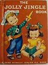The Jolly Jingle Book by Leroy F. Jackson