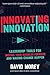 Innovating Innovation by David Morey