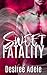 Sweet Fatality (Sweet Series Book 2)