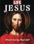 LIFE Jesus: Who Do You Say That I Am?