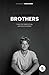 Brothers: Every man needs s...