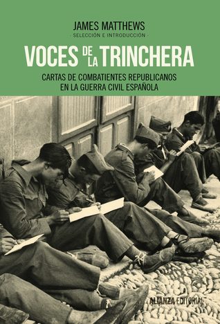 Voces de la trinchera: Cartas de combatientes republicanos en la Guerra Civil española