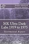MK Ultra Dark Lab...
