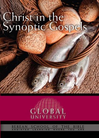 Christ in the Synoptic Gospels (Paperback)