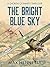 The Bright Blue Sky (The RA...