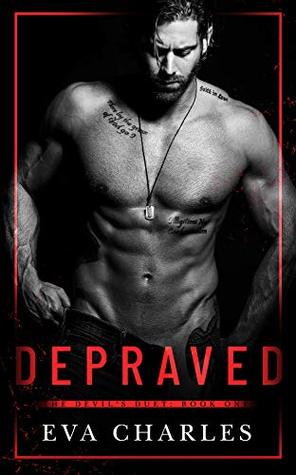 Depraved (The Devil's Duet, #1)