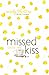 Missed Kiss by Cassie Mae
