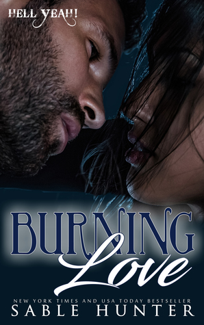 Burning Love (Hell Yeah! Cajun Style, #1; Hell Yeah!, #6)