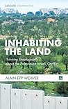 Book cover for Inhabiting the Land: Thinking Theologically about the Palestinian-Israeli Conflict (Cascade Companions)