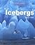 Icebergs (Wonders of the World)
