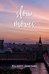 Slow Moves by Elliott Junkyard