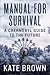 Manual for Survival: A Cher...