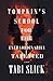 Tompkin's School For The Extraordinarily Talented (Tompkin's School Trilogy #1)