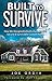 Built to Survive: How We Designed & Built a Sustainable, Secure & Survivable Custom Home