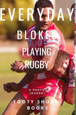 Everyday Blokes Playing Rugby