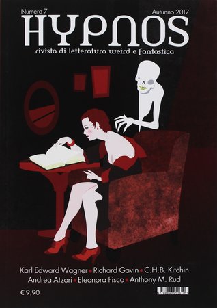 Hypnos. Rivista di letteratura weird e fantastica. Vol. 7 (Paperback)