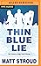 Thin Blue Lie