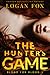 The Hunter's Game by Logan Fox