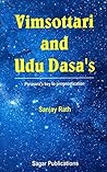 Vimsottari and Udu Dasa's: Parasara's key to prognostication