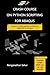 Crash Course on Python Scripting for ABAQUS: Learn to write python scripts for ABAQUS in 10 days