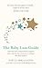 The Baby Loss Guide: Practi...