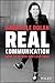 Real Communication: How to Be You and Lead True