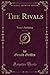 The Rivals, Vol. 2 of 3: Tr...