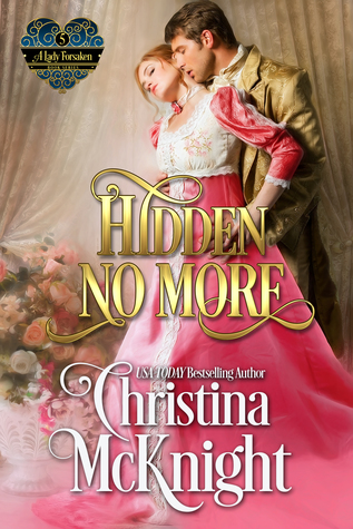 Hidden No More (A Lady Forsaken #4)