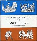 They Lived Like This in Ancient Rome