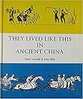 They Lived Like This in Ancient China