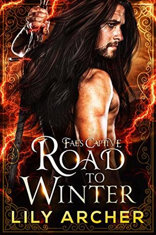 Road To Winter (Fae's Captive, #2)