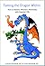 Taming The Dragon Within: H...