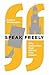Speak Freely: Why Universities Must Defend Free Speech (New Forum Books Book 63)