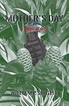 Mother’s Day: a war story