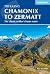 Chamonix to Zermatt: The Classic Walker's Haute Route (Cicerone Trekking Guides)