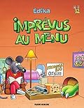 Imprévus au menu (Edika)