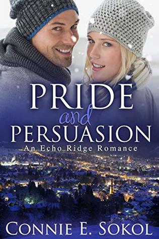 Pride and Persuasion (Echo Ridge Romance Book 2)
