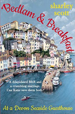 Bedlam & Breakfast at a Devon seaside guesthouse (Kindle Edition)