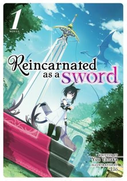 Reincarnated as a Sword (Light Novel) Vol. 1