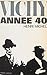 Vichy: Année 40 (French Edition)