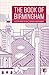 The Book of Birmingham: A City in Short Fiction